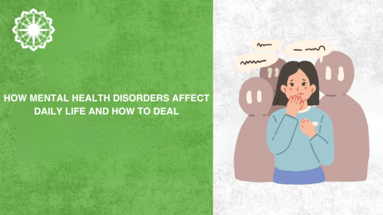 How Mental Health Disorders Affect Daily Life and How to Deal - Inspiron